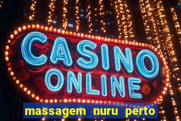 massagem nuru perto de mim